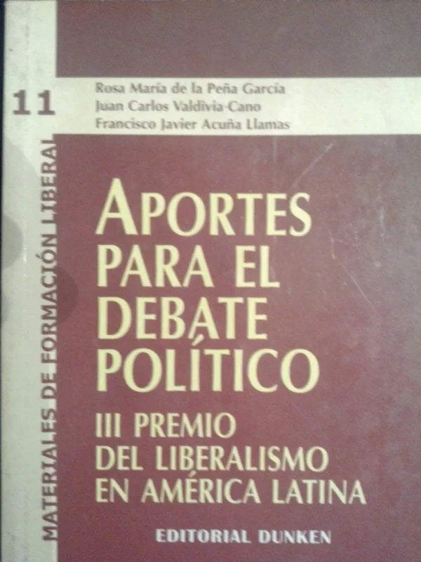 Aportes Para El Debate Político. Ii Premio Liberalismo Peña