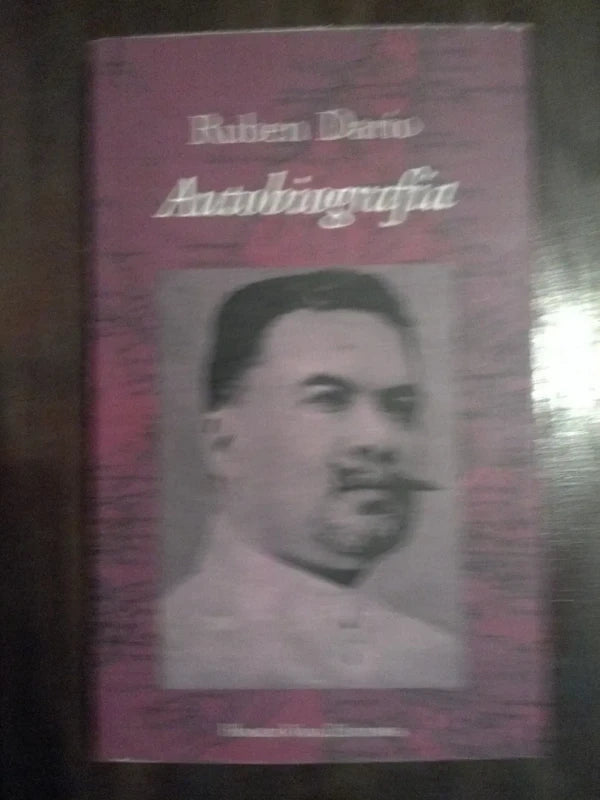 Autobiografía - Rubén Darío