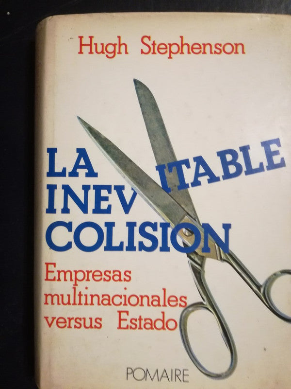 Inevitable Colisión Multinacionales Estado Stephenson