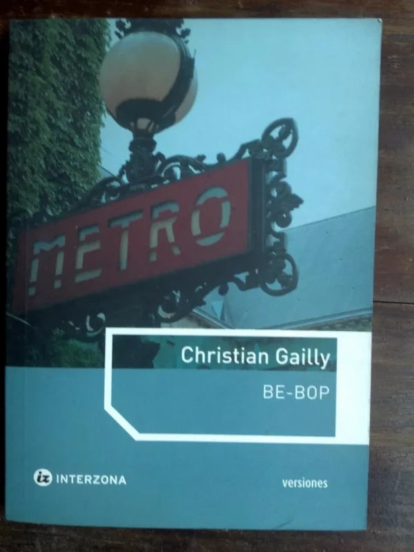Be-bop - Christian Gailly