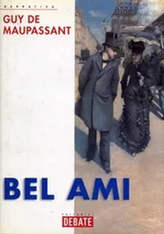 Bel Ami Maupassant, Guy De