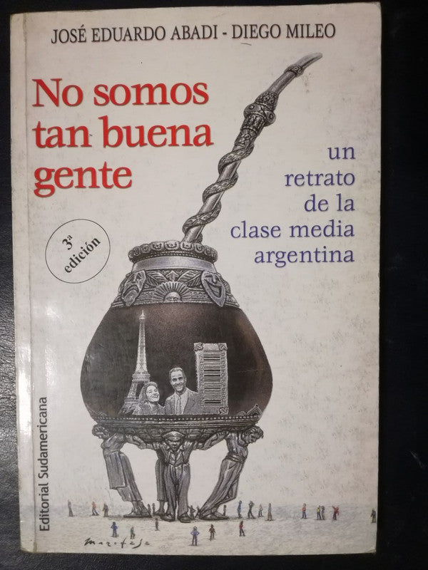 No Somos Tan Buena Gente / Abadí & Mileo
