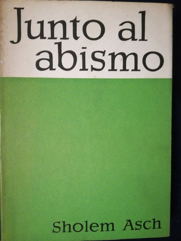 Junto Al Abismo / Asch, Scholem