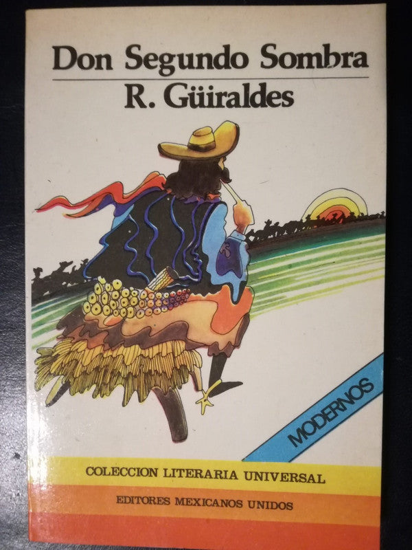 Don Segundo Sombra / Güiraldes, Ricardo