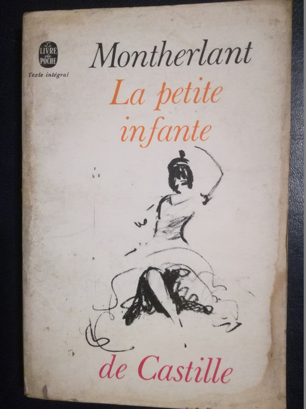 La Petite Infante De Castille / Montherlant