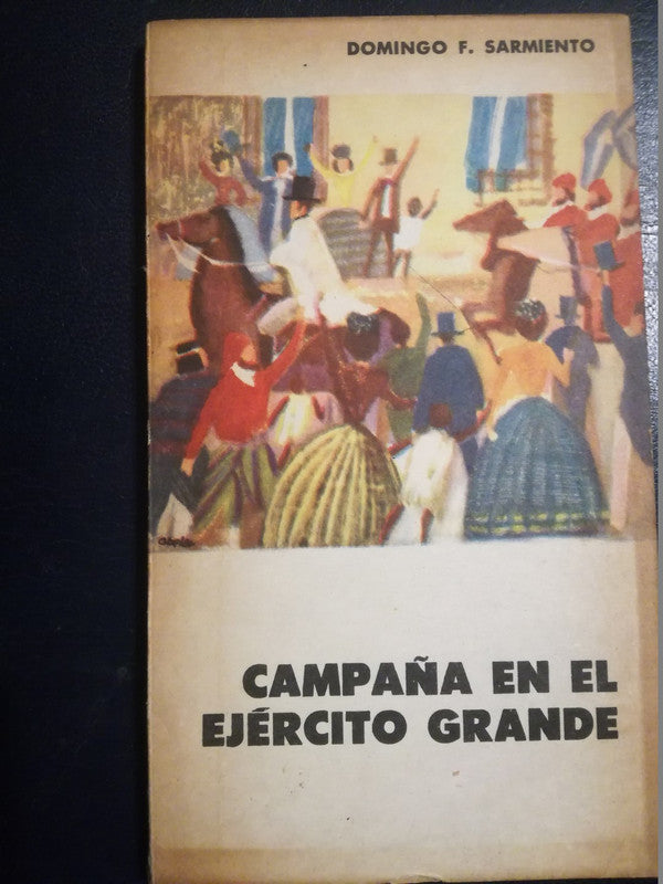 Campaña En El Ejército Grande / Sarmiento, Domingo Faustino