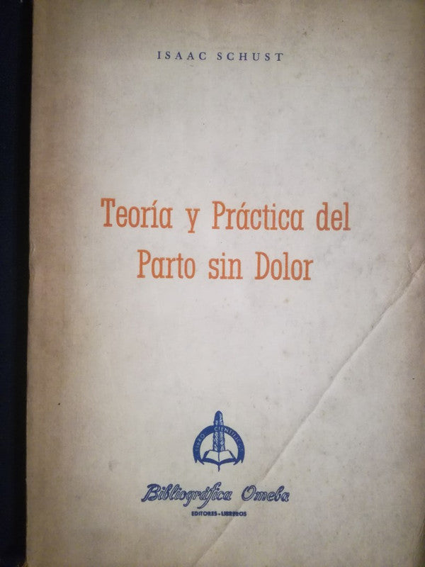 Teoría Y Práctica Del Parto Sin Dolor / Schust, Isaac