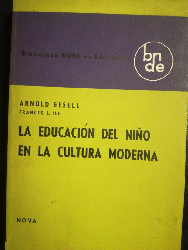 La Educación Del Niño En La Cultura Moderna / Gesell, Arnold