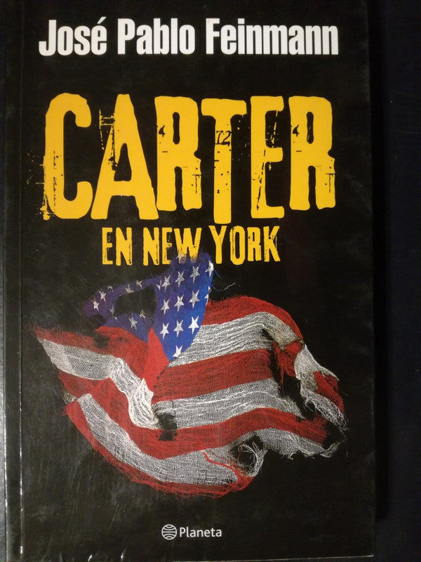 Carter En New York / Feinmann, José Pablo