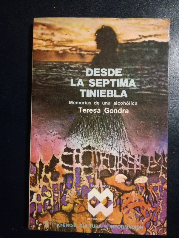 Desde La Séptima Tiniebla Memoriasalcohólica / Gondra