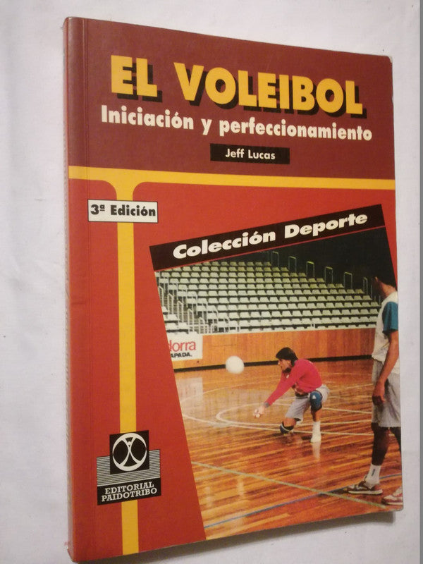 El Voleibol Iniciación Y Perfeccionamiento / Lucas, Jeff