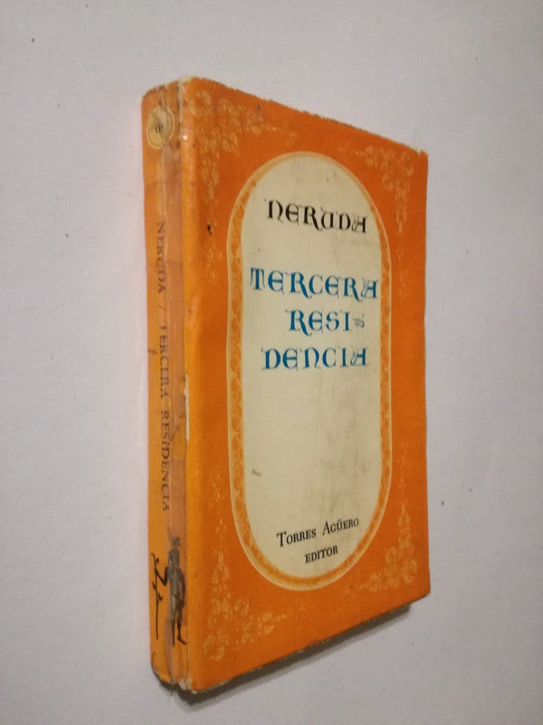 Tercera Residencia / Neruda, Pablo