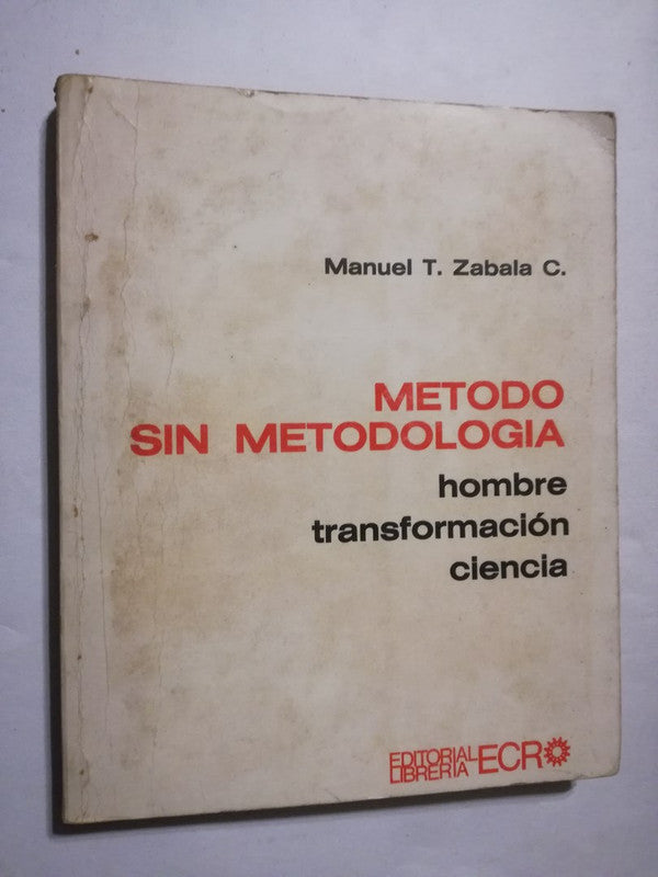 Método Sin Metodología Hombre Transformación Zabala