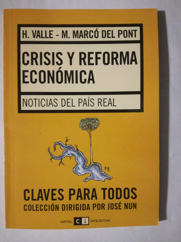Crisis Y Reforma Económica País Real Valle Marcó Del Pont