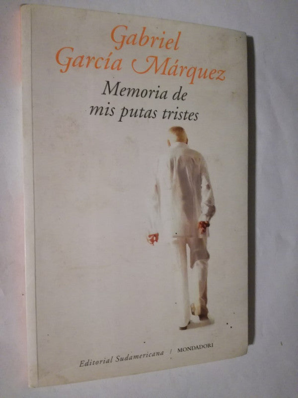 Memoria De Mis Putas Tristes García Márquez, Gabriel