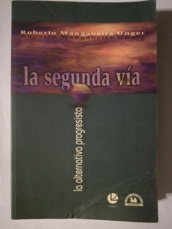 La Segunda Vía Alternativa Progresista Mangabeira Unger