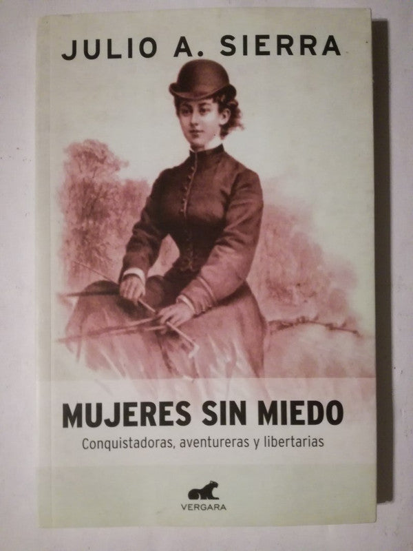 Mujeres Sin Miedo Conquistadoras, Aventureras Sierra