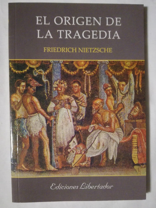 El Origen De La Tragedia