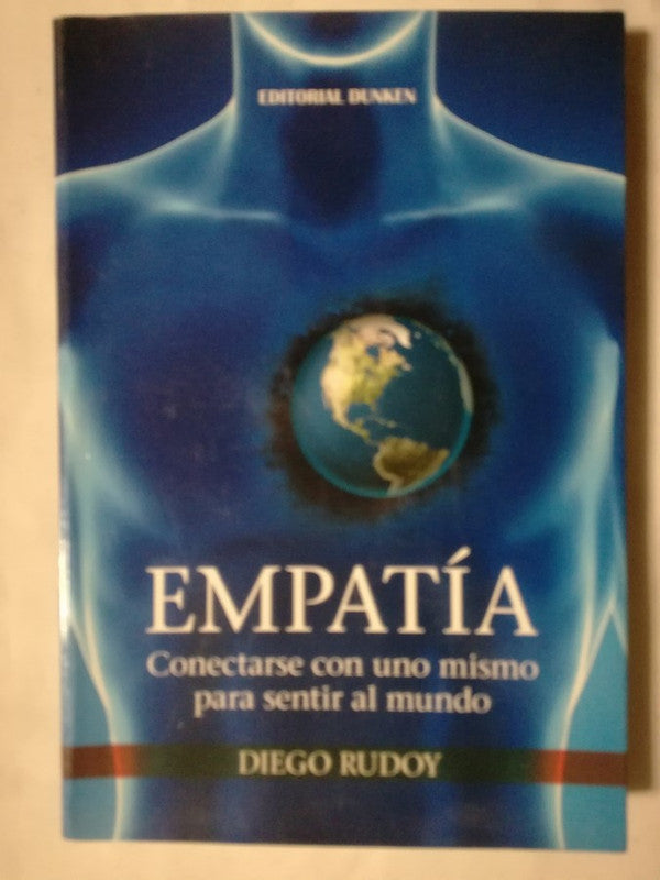Empatía Conectarse Con Uno Mismo Para Sentir Al Mundo