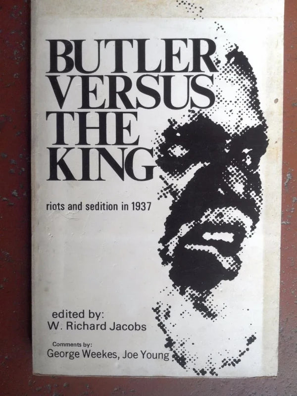 Butler Versus The King. Riots And Sedition In 1937 - Jacobs