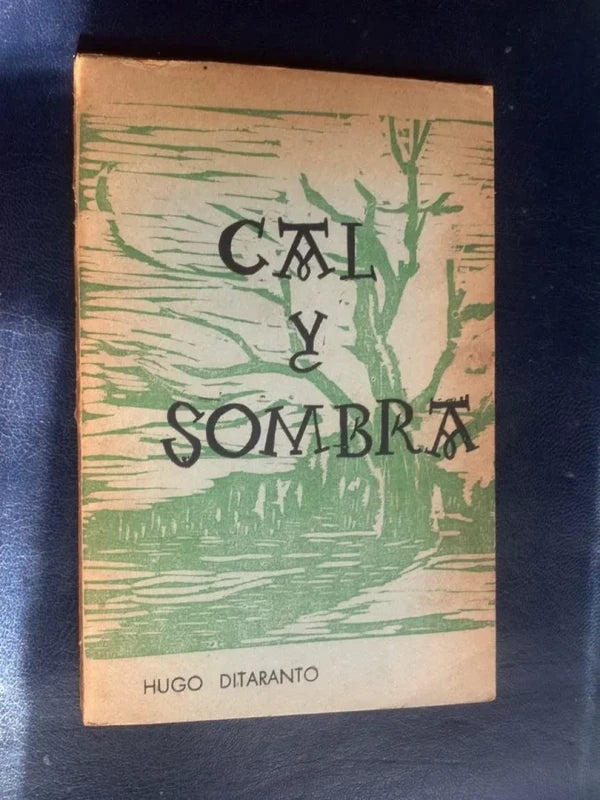 Cal Y Sombra Ditaranto, Hugo