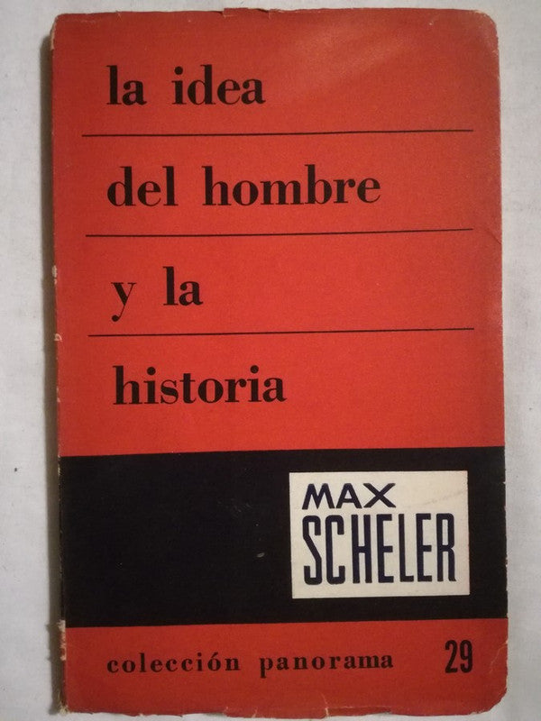La Idea Del Hombre Y De La Historia Scheler