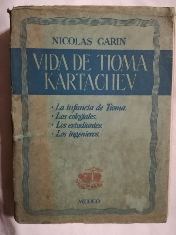 Vida De Tioma Kartachev Garin, Nicolás
