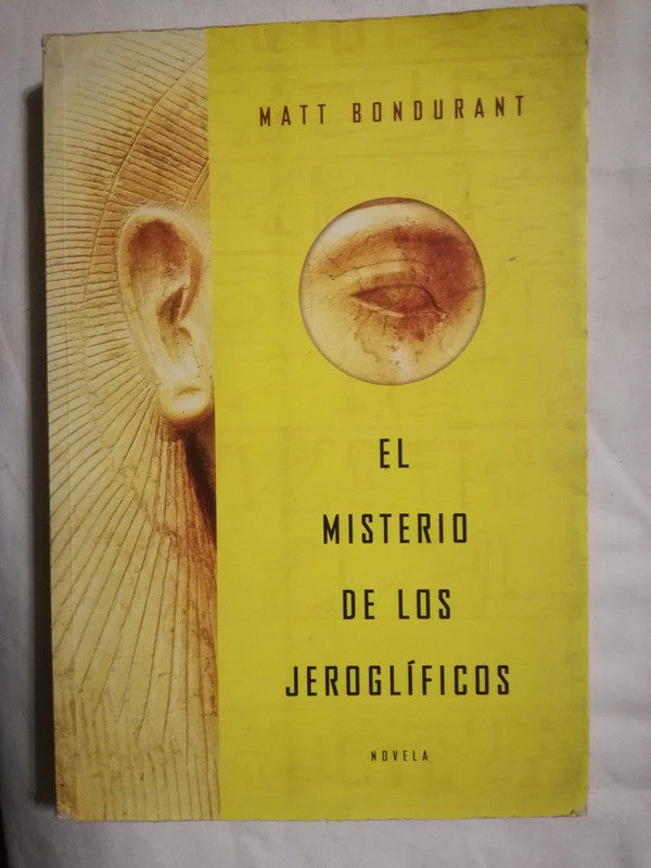 El Misterio De Los Jeroglíficos Bondurant, Matt
