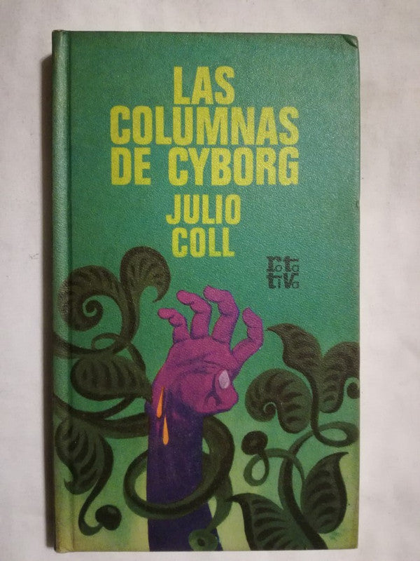 Las Columnas De Cyborg Coll, Julio