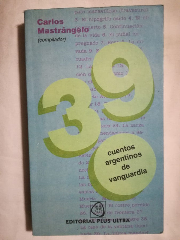 39 Cuentos Argentinos Vanguardia Mastrángelo Compilador