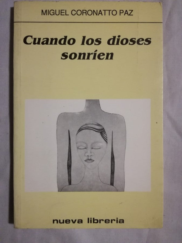 Cuando Los Dioses Sonríen Coronatto Paz, Miguel