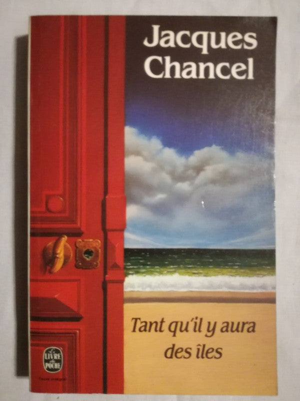 Tant Qu'il Y Aura Des Iles Chancel, Jacques