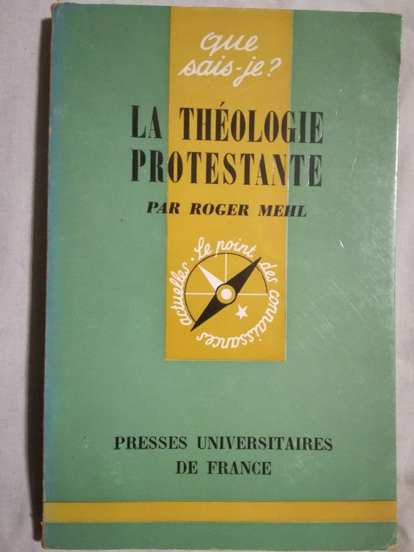 La Thólogie Protestante Mehl, Roger