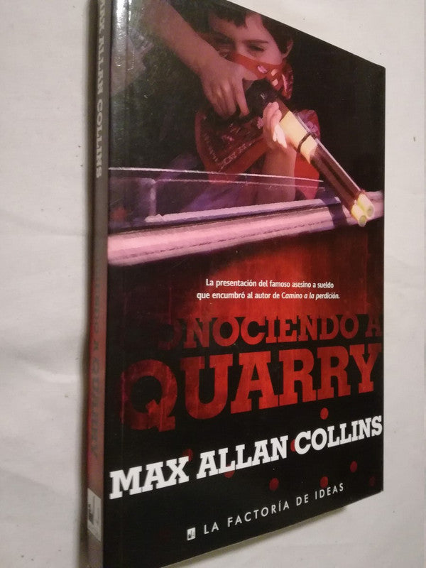 Conociendo A Quarry Collins, Max Allan