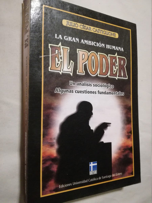 El Poder La Gran Ambición Humana Castiglione, Julio César
