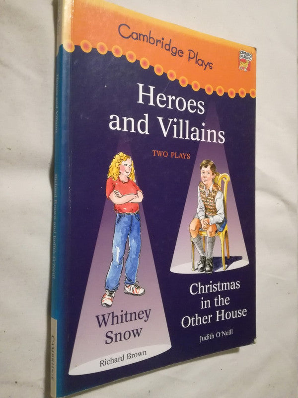 Heroes And Villains Two Plays Brwn, Richard & O'neill