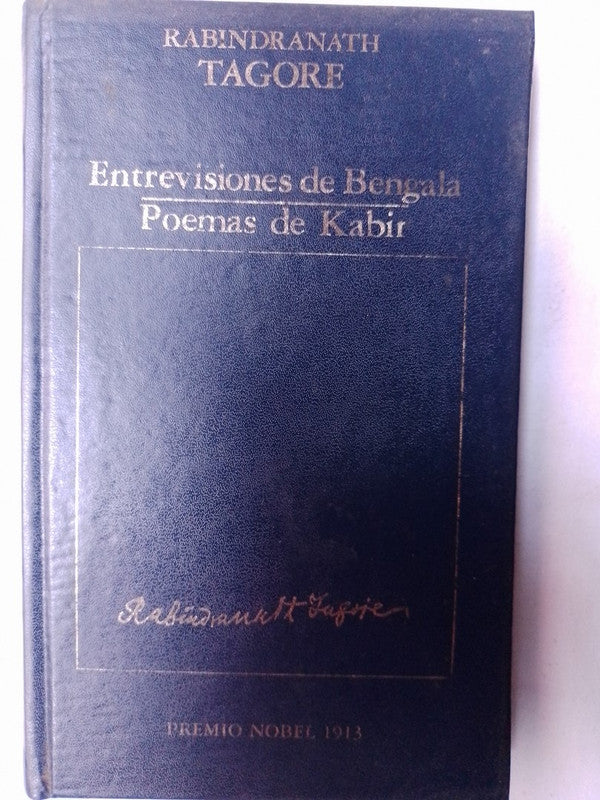 Entrevistas De Bengala / Poemas De Kabir / Tagore