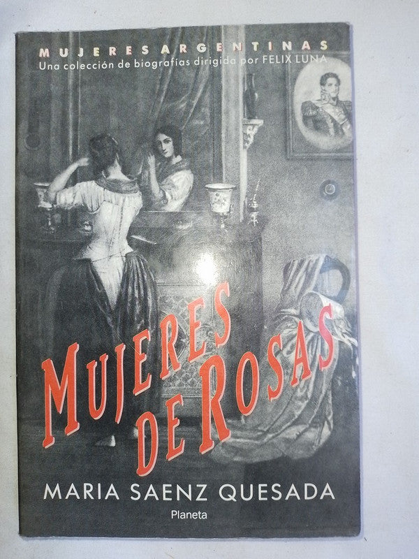 Mujeres De Rosas / Saenz Quesada, María