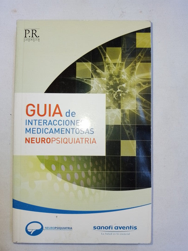 Guía De Interacciones Medicamentosas Neuropsiquiatría /