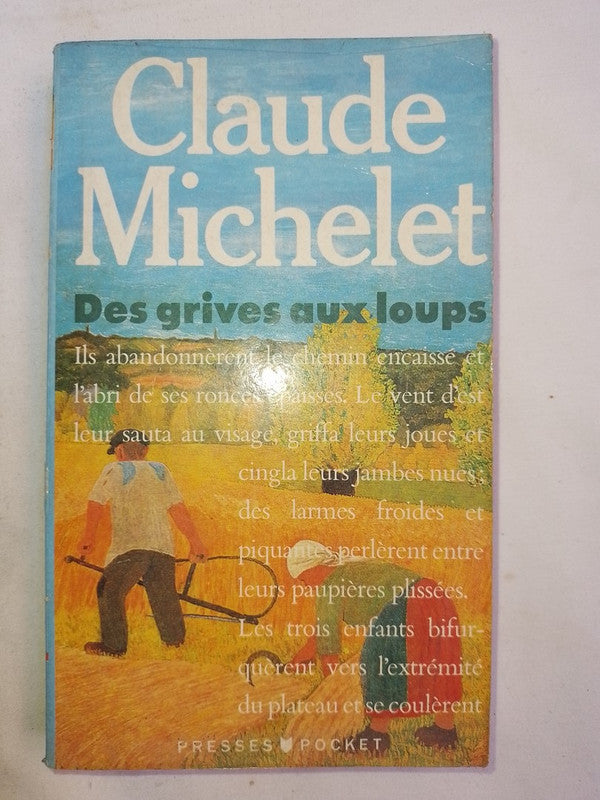 Des Grives Aux Loups / Michelet, Claude