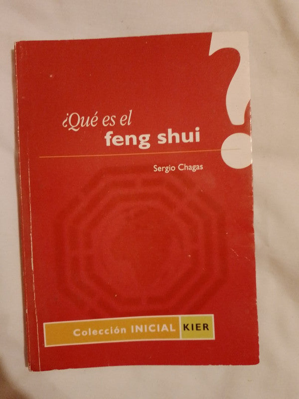 ¿qué Es El Feng Shui? / Chagas, Sergio