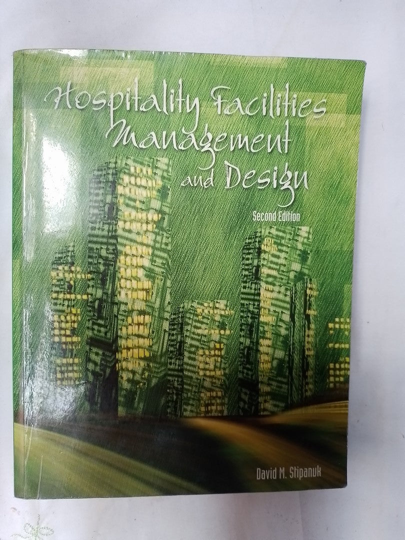 Hospitality Facilities Management And Design / Stipanuk