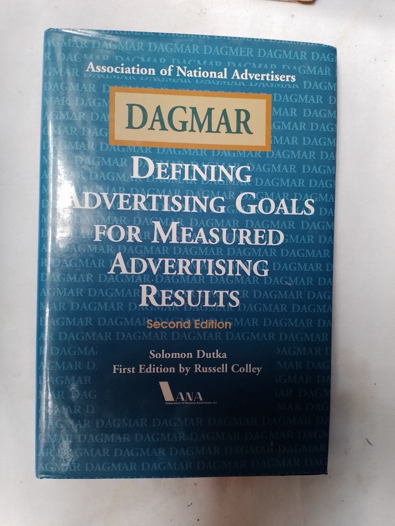 Dagmar Defining Advertising Goals Measured Advertising Dutka