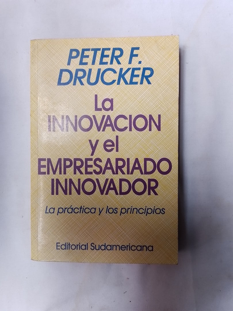 La Innovación Y El Empresario Innovador / Drucker, Peter