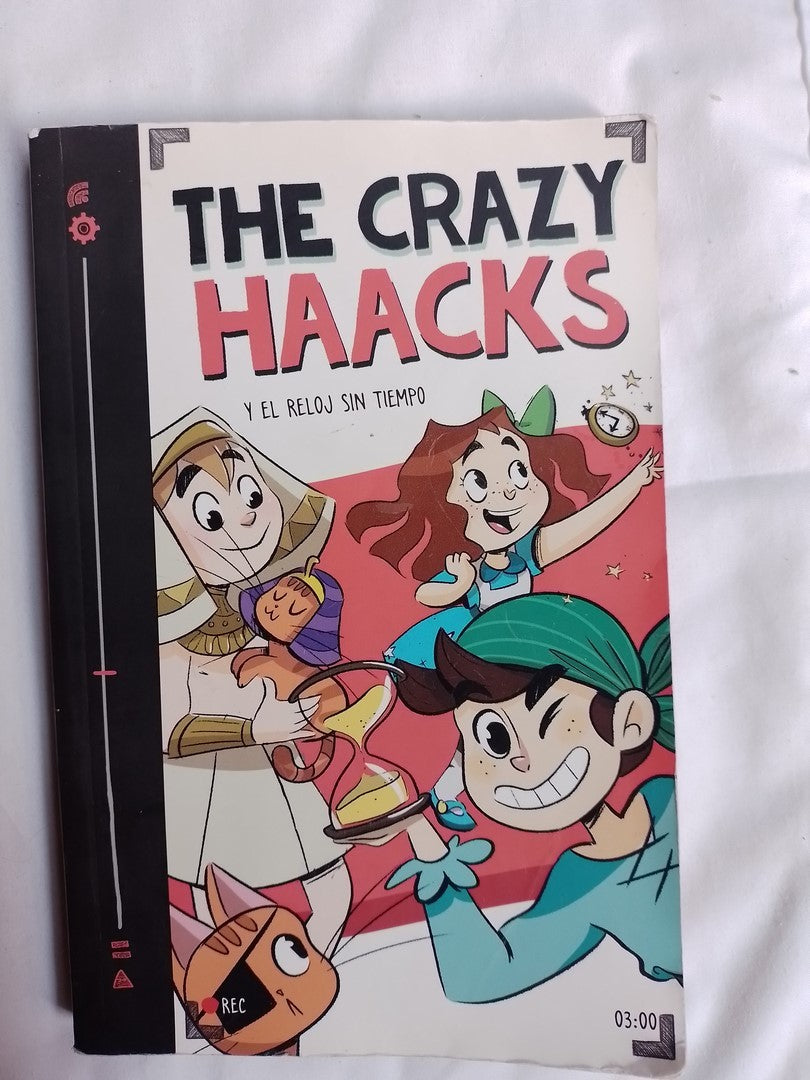 The Crazy Haacks Y El Reloj Sin Tiempo / Anónimo