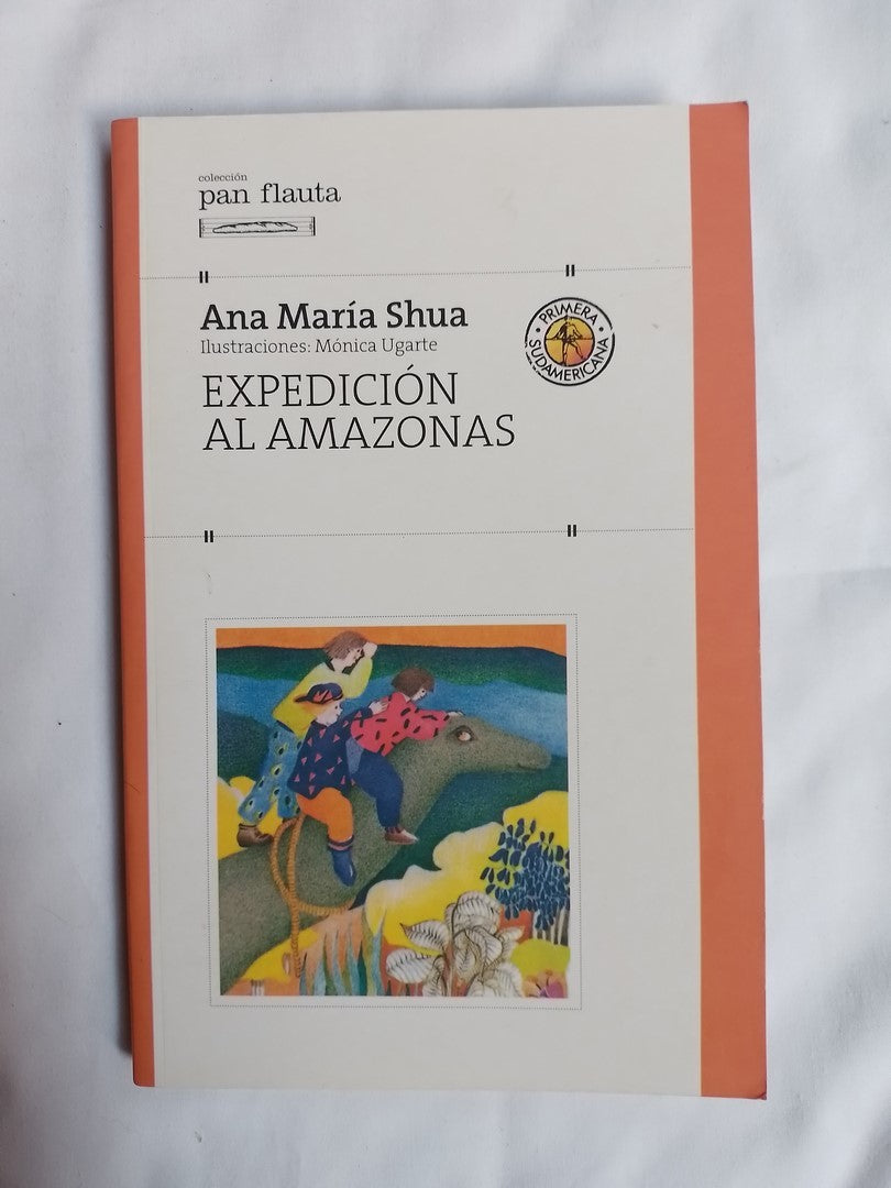 Expedición Al Amazonas / Shua, Ana María