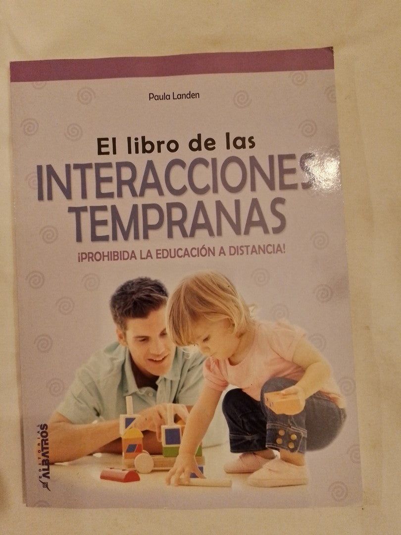 El Libro De Las Interacciones Tempranas / Landen, Paula