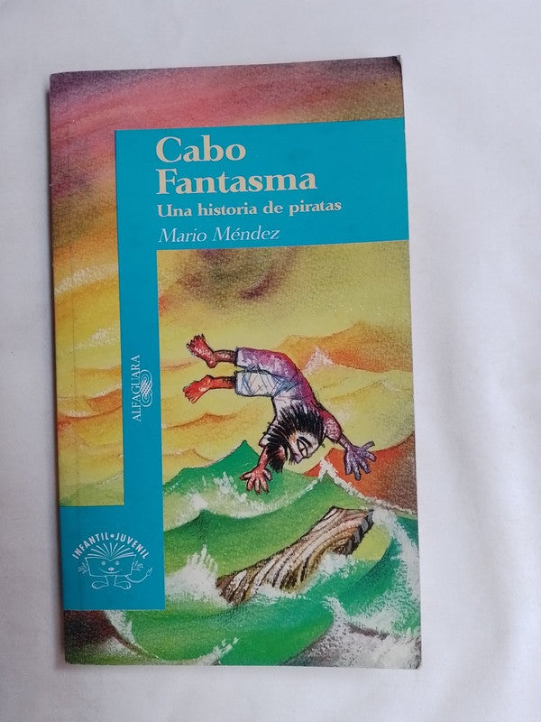 Cabo Fantasma Una Historia De Piratas / Méndez, Mario