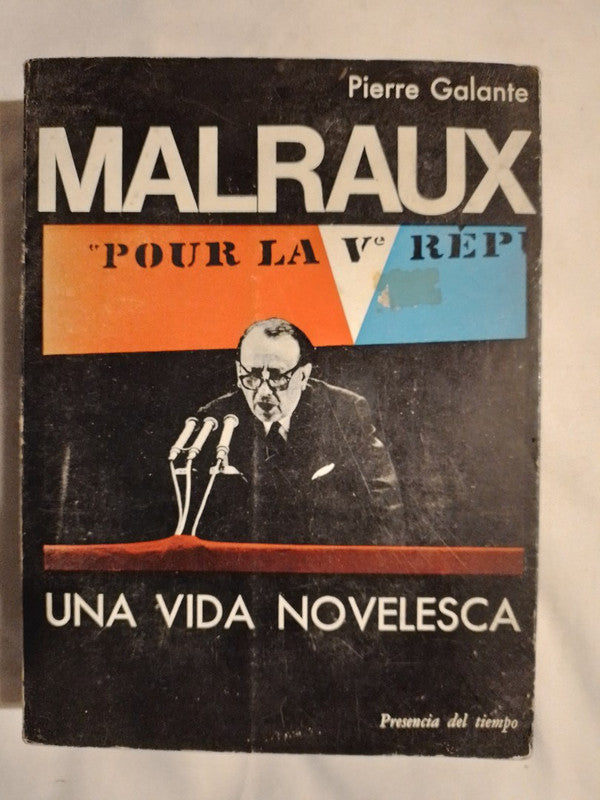 Malraux Una Vida Novelesca / Galante, Pierre