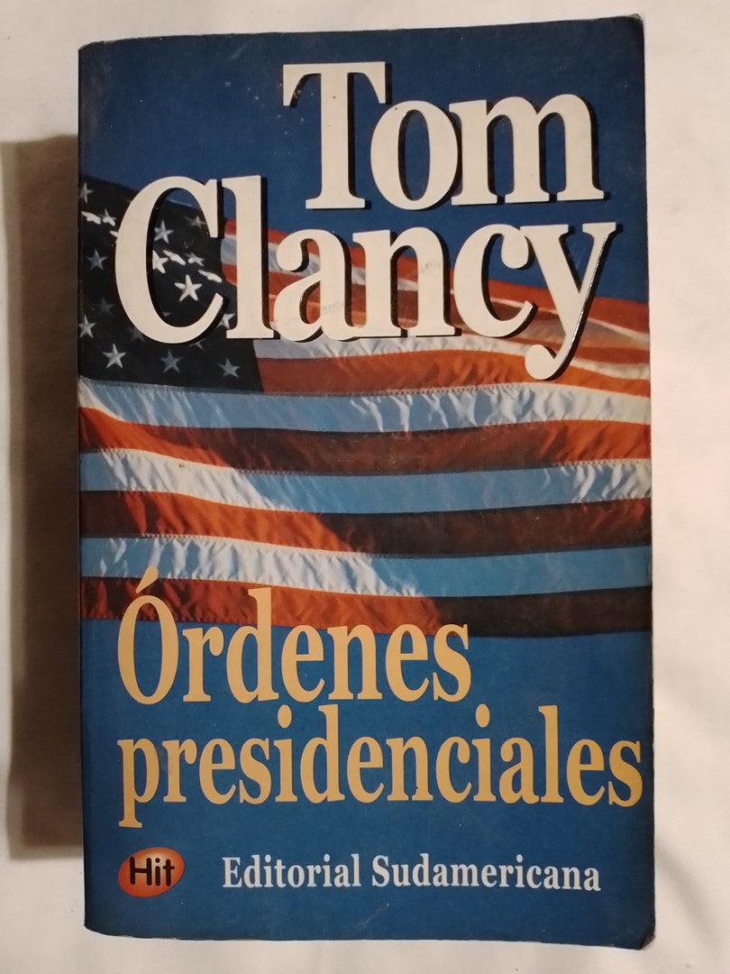 Ordenes Presidenciales / Clancy, Tom